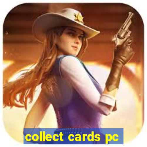 collect cards pc